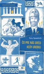 Čo pre nás Gréci kedy urobili